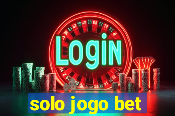 solo jogo bet